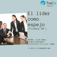 El l&iacute;der como espejo - webinar - 14 abril, 18:00h CEST